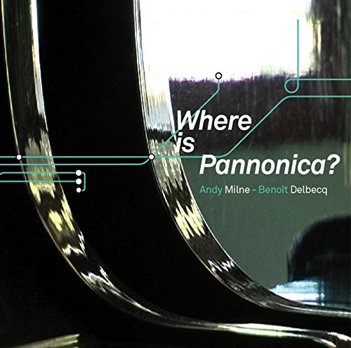 Milne,Andy/Delbecq,Benoit/Where Is Pannonica?