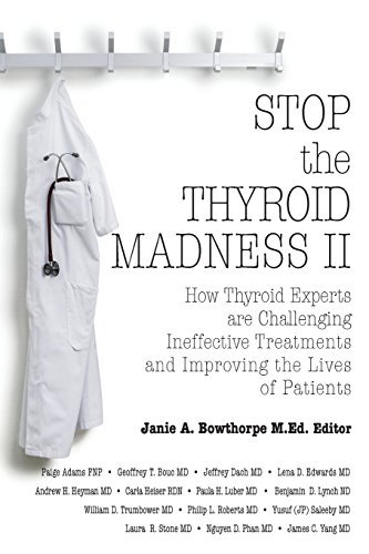 Andrew Heyman Stop The Thyroid Madness Ii How Thyroid Experts Are Challenging Ineffective T 