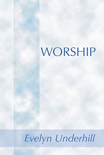 Evelyn Underhill Worship 