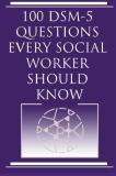 Harvey Norris 100 Dsm 5 Questions Every Social Worker Should Kno 