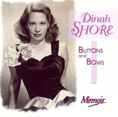 Dinah Shore/Buttons & Bows