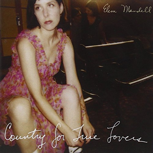 Eleni Mandell/Country For True Lovers