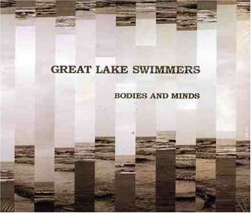 GREAT LAKE SWIMMERS/BODIES & MINDS