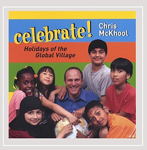 Chris Mckhool/Celebrate! Holidays Of The Glo