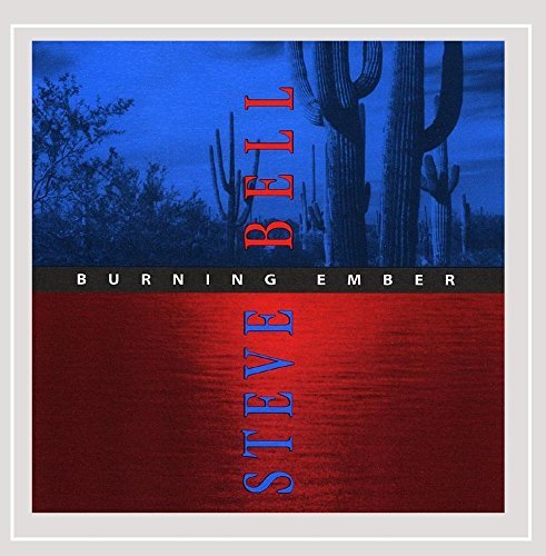 Steve Bell/Burning Ember