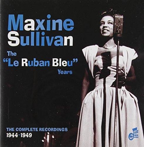 Maxine Sullivan Le Ruban Bleu Years 