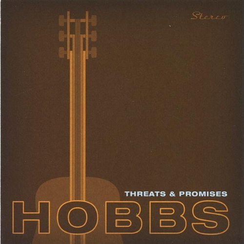 HOBBS,GREG/THREATS & PROMISES