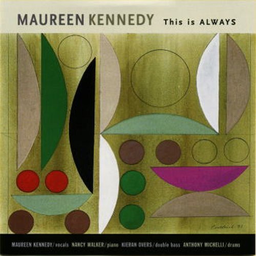 Maureen Kennedy/This Is Always