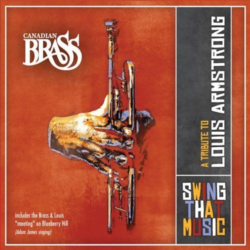 Canadian Brass/Swing That Music-A Tribute To@.