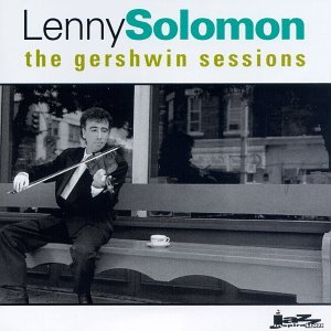 Lenny Solomon/Gershwin Sessions