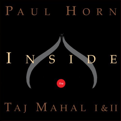 Paul Horn Inside The Taj Mahal I & Ii 
