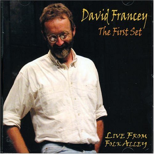 David Francey/First Set-Live From Folk Alley@Import-Can