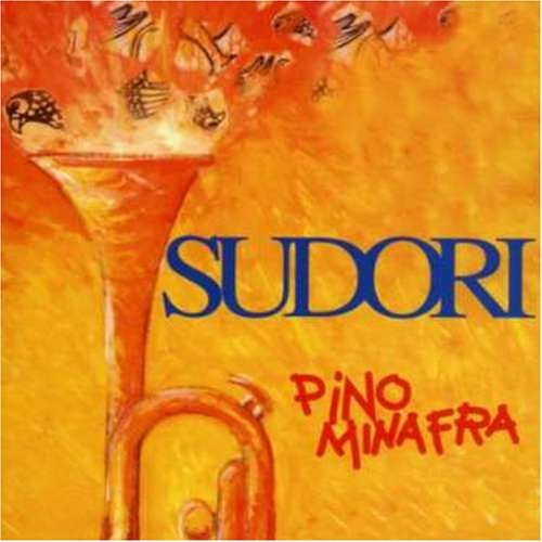 Pino Minafra/Sudori