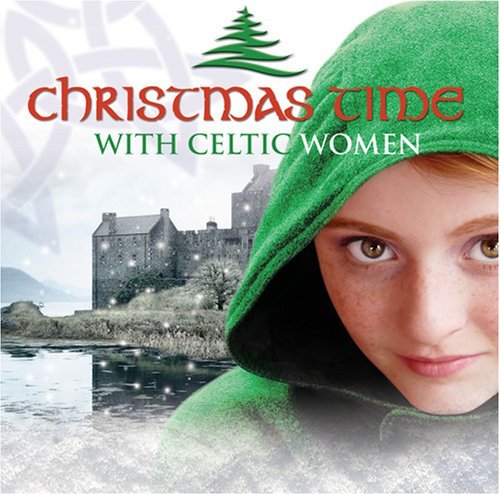 Celtic Women Christmas Time Celtic Women Christmas Time 