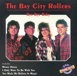 Bay City Rollers/Bye Bye Baby