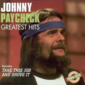 Johnny Paycheck/Greatest Hits