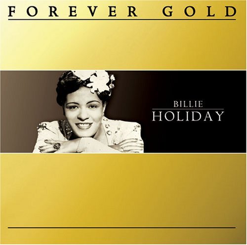 Billie Holiday/Forever Gold@Forever Gold