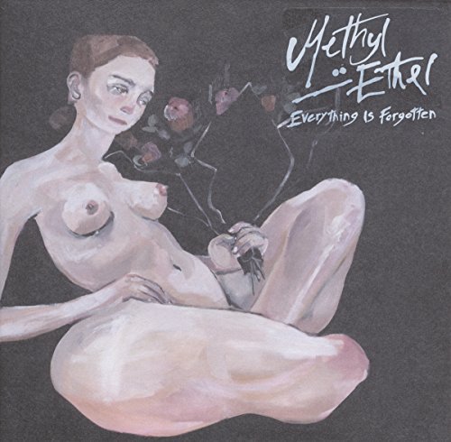 Methyl Ethel/Everything Is Forgotten