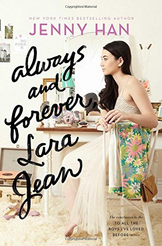 Jenny Han/Always and Forever, Lara Jean