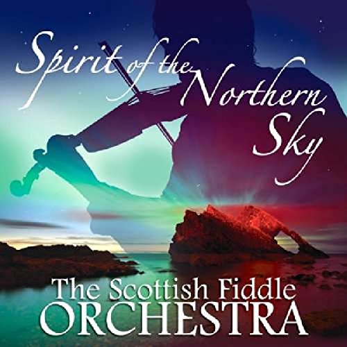 The Scottish Fiddle Orchestra/Spirit Of The Northern Sky