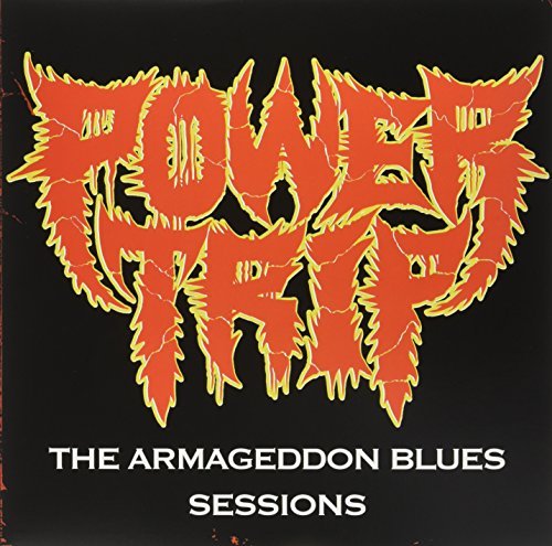 Power Trip/Armageddon Blues Sessions@Armageddon Blues Sessions