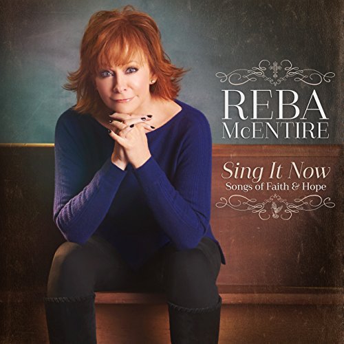 Reba McEntire/Sing It Now: Songs Of Faith & Hope@2 CD