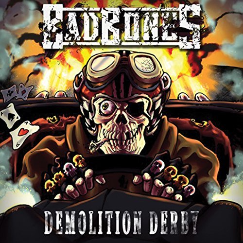 Bad Bones/Demolition Derby