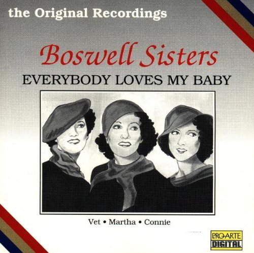 Boswell Sisters/Everybody Loves My Baby