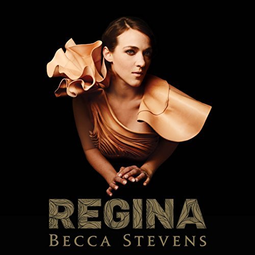 Becca Stevens/Regina