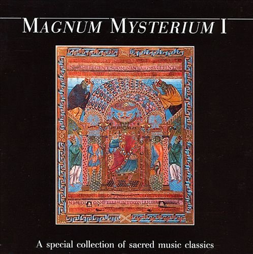 MAGNUM MYSTERIUM 1: SACRED MUSIC/MAGNUM MYSTERIUM 1: SACRED MUSIC