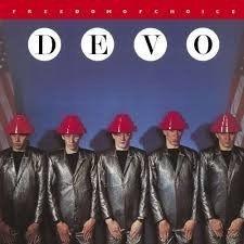 Devo/Freedom Of Choice