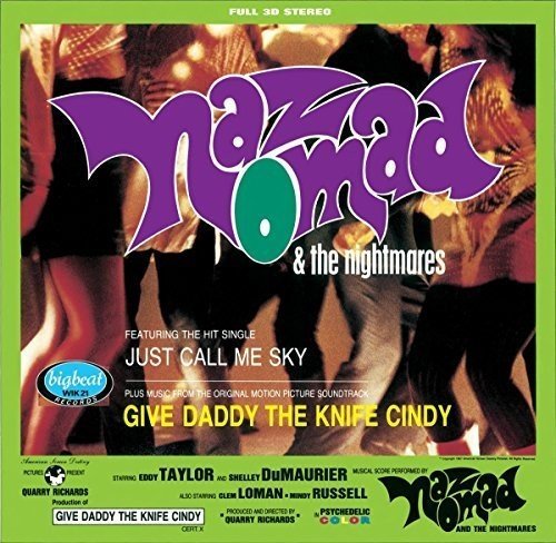 Naz Nomad & The Nightmares/Give Daddy The Knife Cindy@Import-Gbr