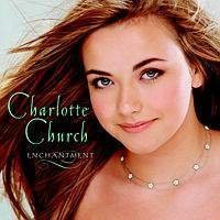 Charlotte Church/Enchantment