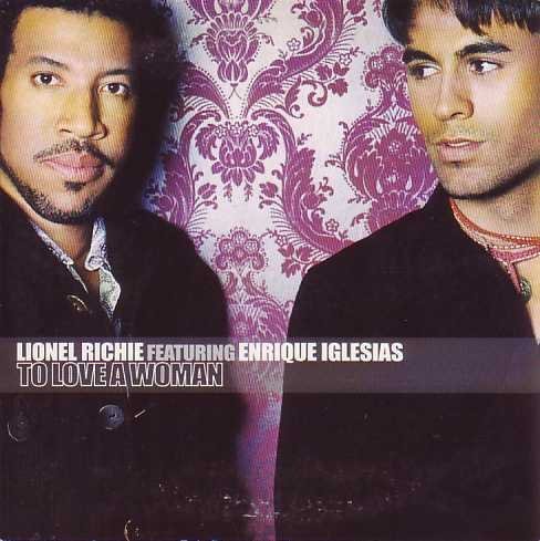 Lionel Richie/To Love A Woman / Just To Be Close To You