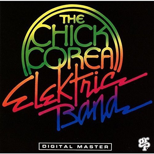 Chick Elektric Band Corea/Chick Corea Elektric Band@Import-Jpn