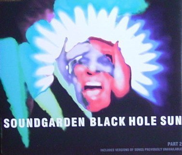 Soundgarden Black Hole Sun 