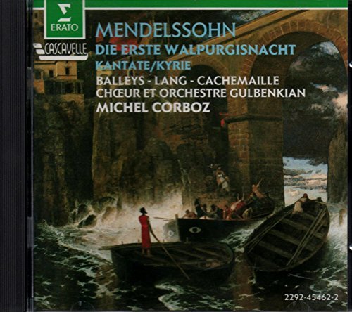 F. Mendelssohn/Walpurgisnacht/Kyrie@Balleys/Lang/Cachemaillle@Corboz/Gulbenkian Orch & Choir