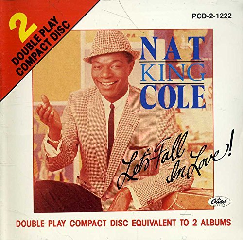 Nat King Cole/Lets Fall In Love