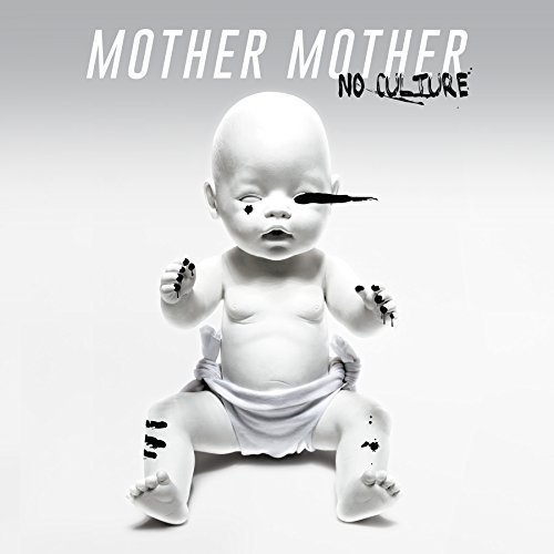 Mother Mother/No Culture@Import-Can