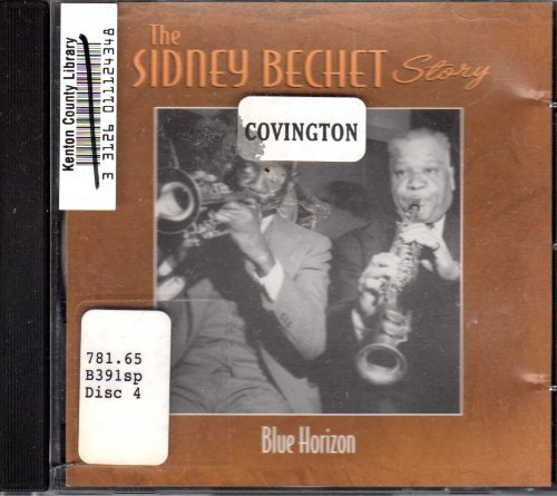 The Sidney Bechet Story: Blue Horizon
