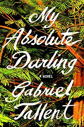 Gabriel Tallent/My Absolute Darling