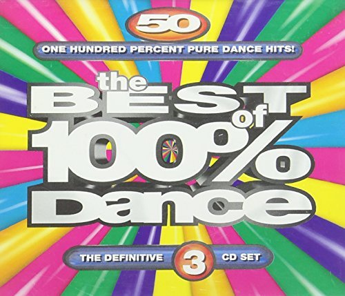 The Best Of 100 % Dance The Best Of 100 % Dance 