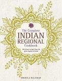 Mridula Baljekar The Complete Indian Regional Cookbook 300 Classic Recipes From The Great Regions Of Ind 