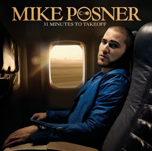 Mike Posner/31 Minutes To Take Off