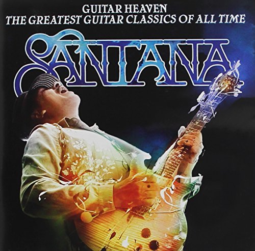 Santana/Guitar Heaven: Greatest Guitar