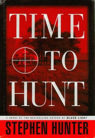 Stephen Hunter/Time To Hunt