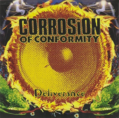 Corrosion Of Conformity/Deliverance