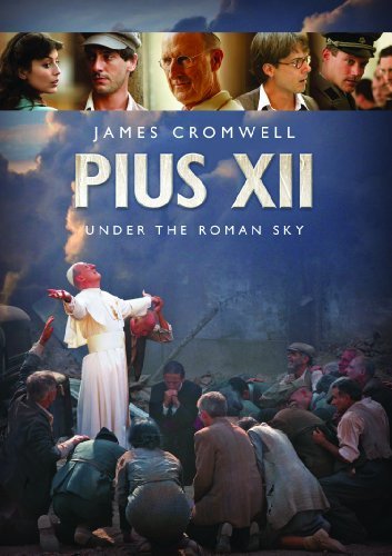 James Cromwell Alessandra Mastronardi Marco Frosch Pius Xii Under The Roman Sky 