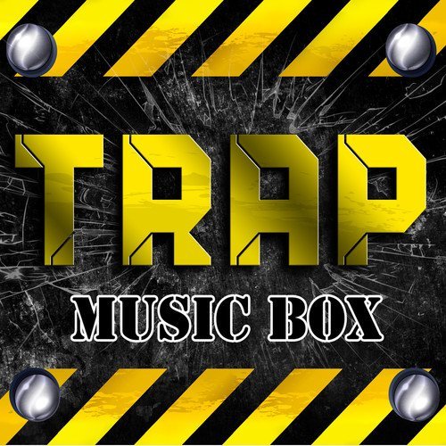 Trap Music Box/Trap Music Box