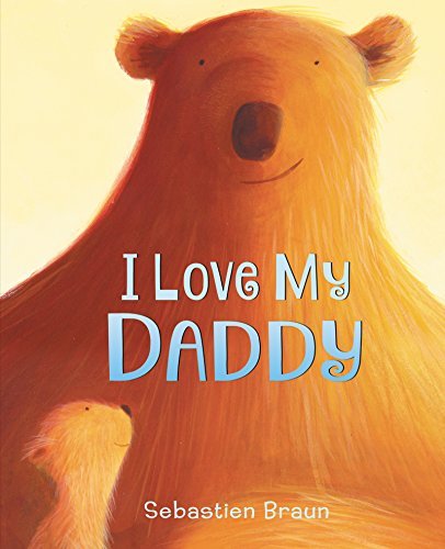 Sebastien Braun/I Love My Daddy